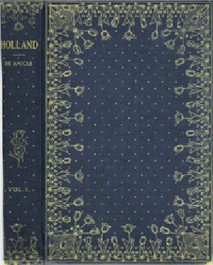 [Gutenberg 27799] • Holland, v. 1 (of 2)